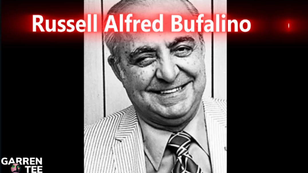 Russell Alfred Bufalino | Northeastern Pennsylvania Mob Boss