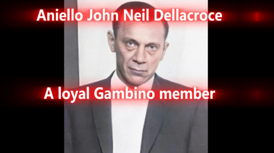 Aniello John Neil Dellacroce  | Carlo Gambino Underboss